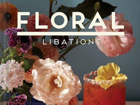 Floral Libations Book Online now