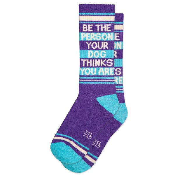 Be the Person Your Dog Thinks You Are Unisex Socks For Discount