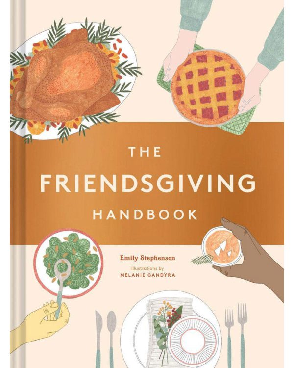 The Friendsgiving Handbook Book Online Hot Sale