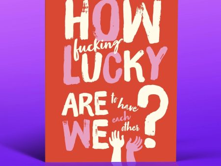 How F Lucky Are We Valentine s Day Greeting Card For Discount