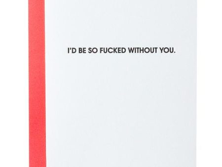 Fucked Without You Valentine s Day Greeting Card For Sale