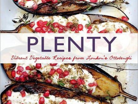 Plenty: Vibrant Vegetable Recipes from London s Ottolenghi Book Online