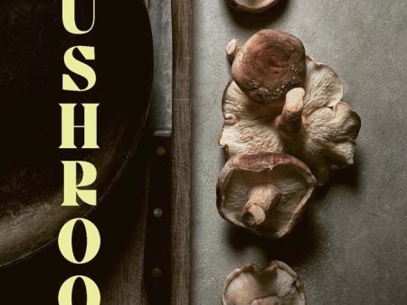 Mushrooms Cookbook Online Hot Sale